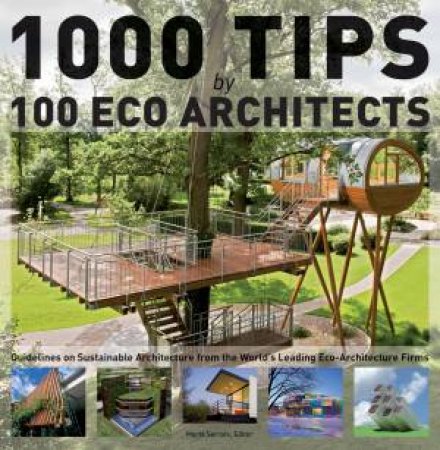 1000 Tips by 100 Eco Architects by SERRATS MARTA