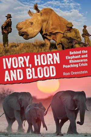 Ivory, Horn And Blood by Orenstein Ronald
