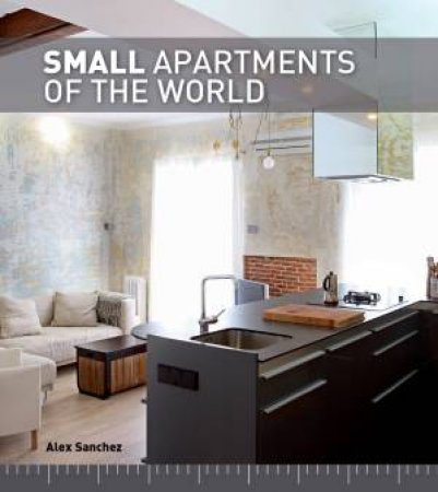 Small Apartments of the World by VIDIELLA ALEX SANCHEZ
