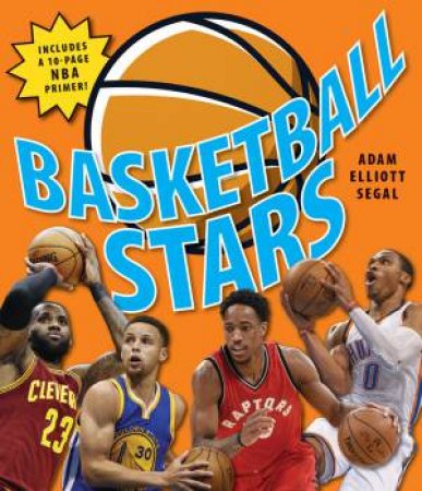 Basketball Stars by Adam Elliott Segal