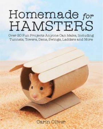 Homemade For Hamster by Carin Oliver