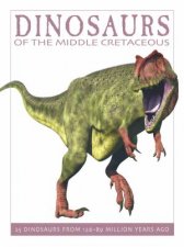 Dinosaurs of the MidCretaceous
