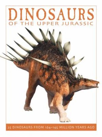 Dinosaurs of the Upper Jurassic by DAVID WEST