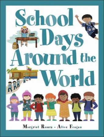 School Days Around the World by RUURS MARGRIET