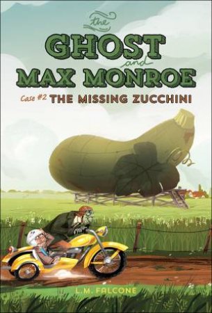 The Missing Zucchini by FALCONE L.M.