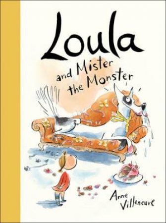 Loula and Mister the Monster by VILLENEUVE ANNE