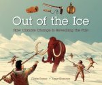 Out Of The Ice How Climate Chnage Is Revealing The Past