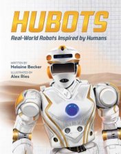 Hubots RealWorld Robots Inspired By Humans