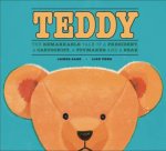 Teddy The Remarkable Tale Of A President A Cartoonist A Toymaker And A Bear
