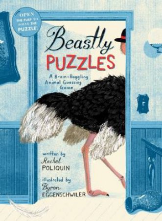 Beastly Puzzles: A Brain-Boggling Animal Guessing Game by Rachel Poliquin