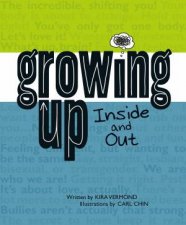 Growing Up Inside and Out