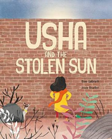 Usha And The Stolen Sun by Bree Galbraith