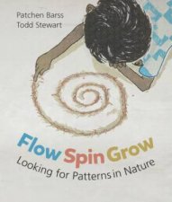 Flow Spin Grow Looking For Patterns In Nature