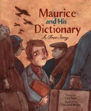 Maurice And His Dictionary A True Story