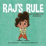 Rajs Rule For The Bathroom At School