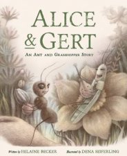 Alice And Gert An Ant And Grasshopper Story