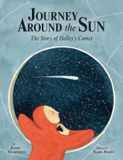 Journey Around The Sun The Story Of Halleys Comet