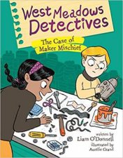 West Meadows Detectives The Case Of Maker Mischief