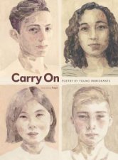 Carry On Poetry By Young Immigrants
