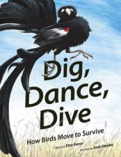 Dig Dance Dive How Birds Move To Survive