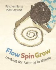 Flow Spin Grow Looking For Patterns In Nature