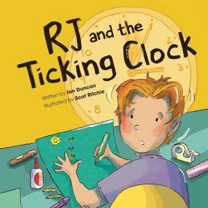 RJ and the Ticking Clock by IAN DUNCAN
