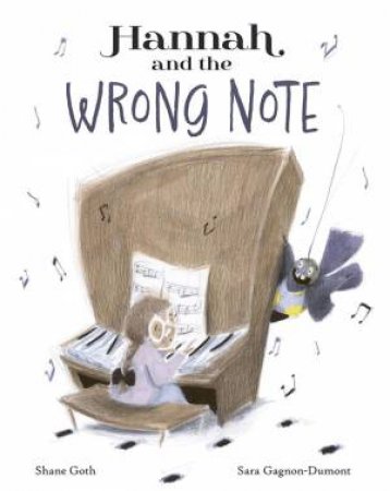 Hannah and the Wrong Note by SHANE GOTH