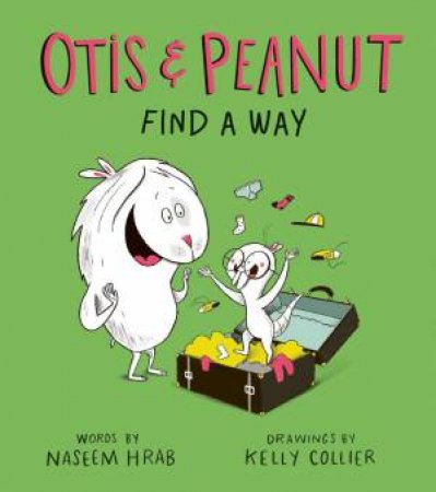 Otis and Peanut Find a Way by NASEEM HRAB