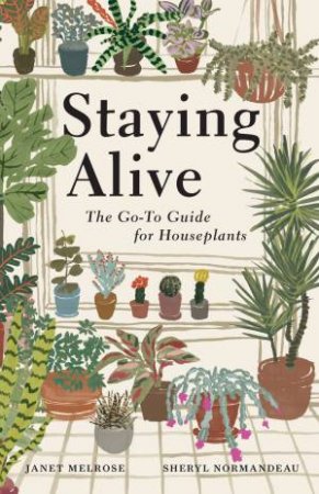 Staying Alive by Janet Melrose & Sheryl Normandeau