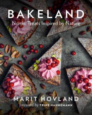 Bakeland by Marit Hovland & Trine Hahnemann