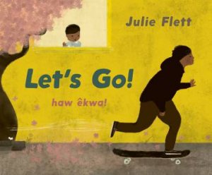 Let's Go by Julie Flett