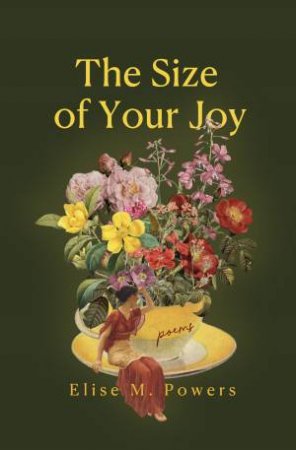 Size of Your Joy by Elise Powers