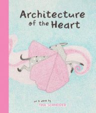 Architecture Of The Heart