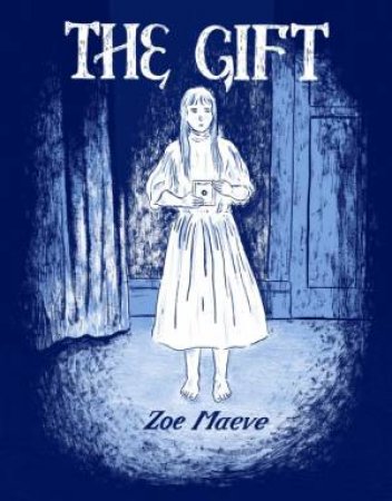 The Gift by Zoe Maeve