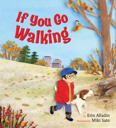 If You Go Walking by Erin Alladin & Miki Sato