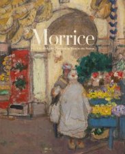Morrice The AK Prakash Collection In Trust To The Nation