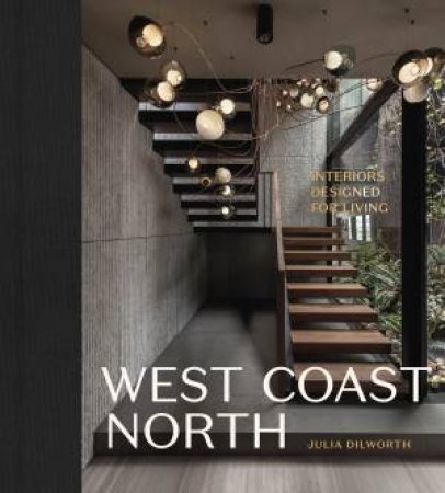West Coast North by Julia Dilworth