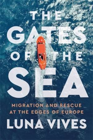 The Gates of the Sea by Luna Vives