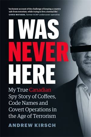 I Was Never Here by Andrew Kirsch
