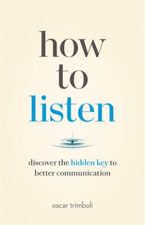 How To Listen by Oscar Trimboli