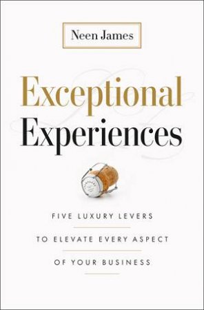 Exceptional Experiences by Neen James