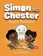 Super Friends Simon and Chester Book 4