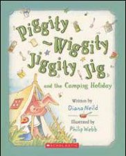 PiggityWiggity Jiggity Jig and the Camping Holiday