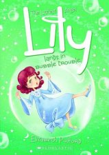 Lily Lands in Bubble Trouble