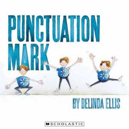 Punctuation Mark by Belinda Ellis