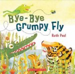 Bye Bye Grumpy Fly