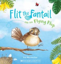 Flit The Fantail And The Flying Flop