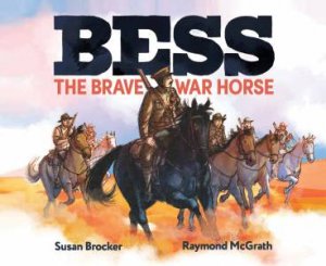 Bess The Brave War Horse by Susan Brocker