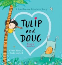 Tulip And Doug A Spudtacular Friendship Story