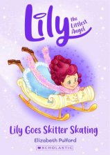 Lily Goes Skitter Skating